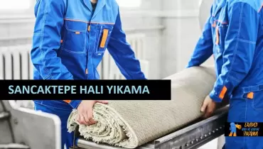 Sancaktepe Halı Yıkama Firması - En İyi Halı Yıkama Fabrikası